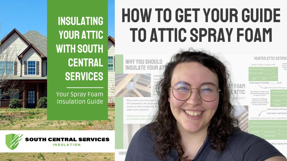 A thumbnail for a video explaining how to download South Central Services' guide for spray foam insulation in the attic.